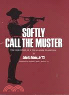 Softly Call the Muster: The Evolution of a Texas Aggie Tradition