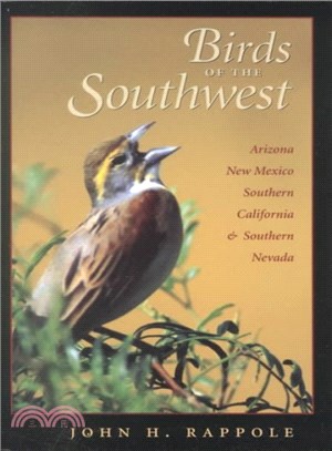 Birds of the Southwest ― Arizona, New Mexico, Southern California & Southern Nevada