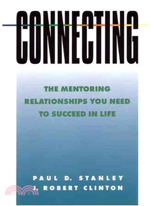 Connecting ─ The Mentoring Relationships You Need To Succeed In Life
