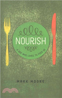 Nourish ― A God Who Loves to Feed Us