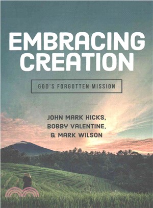 Embracing Creation ― God's Forgotten Mission