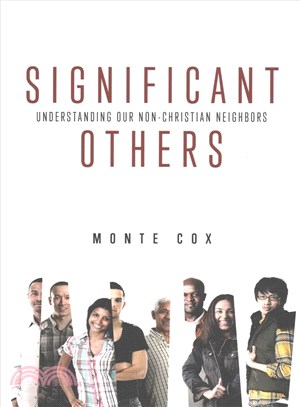 Significant Others ─ Understanding Our Non-Christian Neighbors
