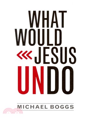 What Would Jesus Undo