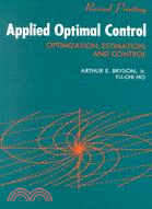 Applied Optimal Control ─ Optimization, Estimation, and Control