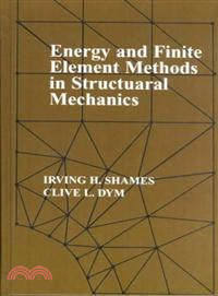 Energy and Finite Element Methods in Structural Mechanics ─ Si Units Edition