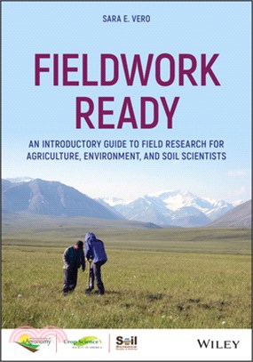 Fieldwork Ready: An Introductory Guide To Field Research For Agriculture, Environment And Soil Scientists