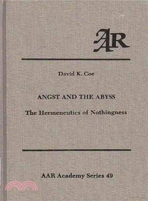 Angst and the Abyss ─ The Hermeneutics of Nothingness
