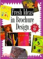 FRESH IDEAS IN BROCHURE DESIGN