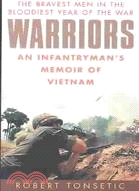 Warriors ─ An Infantryman's Memoir of Vietnam