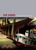 Joe Jones ─ Radical Painter of the American Scene