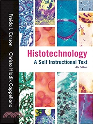 Histotechnology, A Self-Instructional Text, 4th Edition