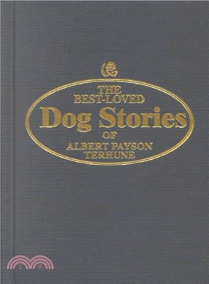 Best Loved Dog Stories of Albert Payson Terhune