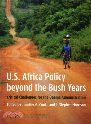 U.S. Africa Policy Beyond the Bush Years ─ Critical Challenges for the Obama Administration