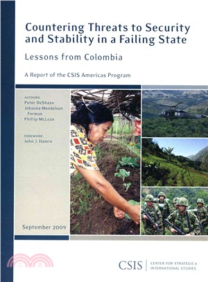 Countering Threats to Security and Stability in a Failing State: Lessons from Colombia: A Report of the CSIS Americas Program