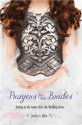 Prayers for New Brides ─ Putting on God's Armor After the Wedding Dress
