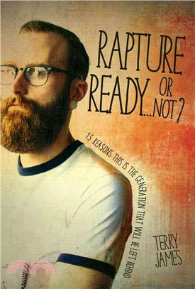Rapture Readyr Not? ─ 15 Reasons This Is the Generation That Will Be Left Behind