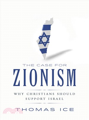 The Case for Zionism ─ Why Christians Should Support Israel