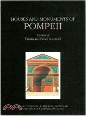 Houses and Monuments of Pompeii ─ The Works of Fausto and Felice Niccolini