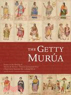 The Getty Murua: Essays on the Making of the "Historia General Del Piru", J. Paul Getty Museum Ms. Ludwig XIII 16
