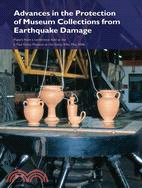 Advances in the Protection of Museum Collections from Earthquake Damage ─ Papers from a Symposium Held at the J. Paul Getty Museum, May 3 - 4, 2006