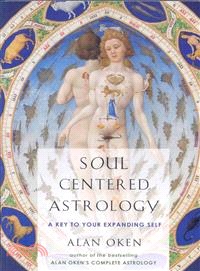 Soul Centered Astrology ─ A Key to Your Expanding Self