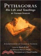 Pythagoras ─ His Life and Teaching: A Compendium of Classical Sources