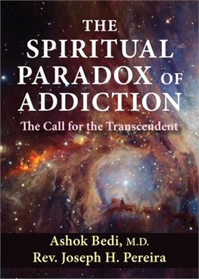The Spiritual Paradox of Addiction ― The Call for the Transcendent