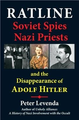 Ratline：Soviet Spies, Nazi Priests, and the Disappearance of Adolf Hitler