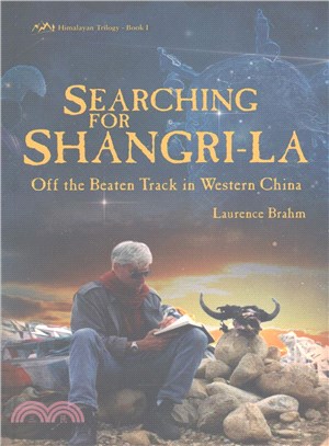 Searching for Shangri-La ─ Off the Beaten Track in Western China