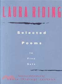 Laura Riding ─ Selected Poems in Five Sets