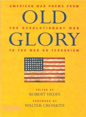 Old Glory ― American War Poems from the Revolutionary War to the War on Terrorism