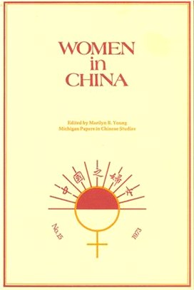 Women in China ― Studies in Social Change and Feminism