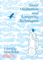 Taoist Meditation and Longevity Techniques