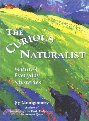 The Curious Naturalist ─ Nature's Everyday Mysteries