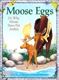 Moose Eggs ─ Or, Why Moose Have Flat Antlers