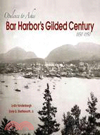 Bar Harbor's Gilded Century ─ Opulence to Ashes, 1850-1950