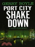 Port City Shakedown