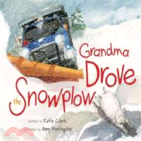 Grandma Drove the Snowplow