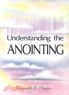 Understanding the Anointing