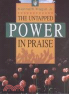 The Untapped Power in Praise