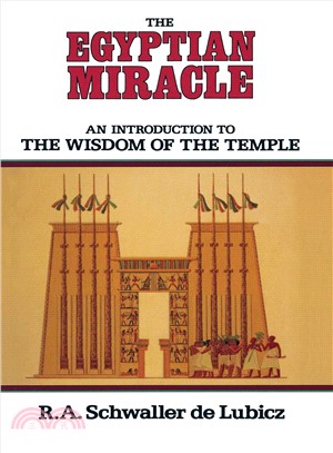 The Egyptian Miracle ─ An Introduction to the Wisdom of the Temple