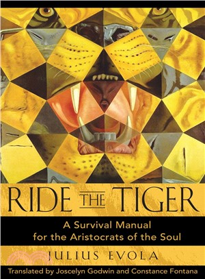 Ride the Tiger ─ A Survival Manual for the Aristocrats of the Soul