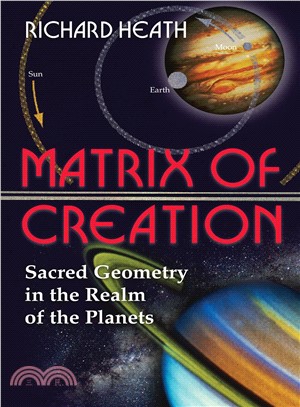 Matrix of Creation ─ Sacred Geometry in the Realm of the Planets