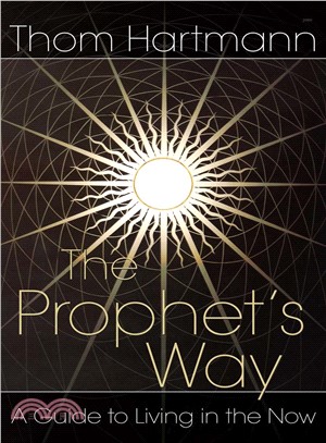 The Prophet's Way ─ A Guide to Living in the Now