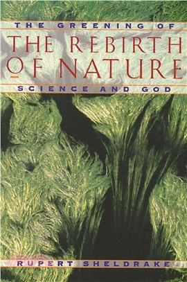 The Rebirth of Nature ─ The Greening of Science and God