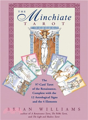 The Minchiate Tarot ─ The 97-Card Tarot of the Renaissance Complete With the 12 Astrological Signs and the 4 Elements