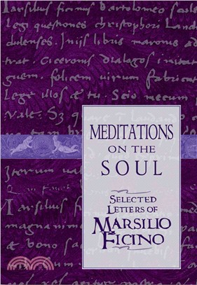 Meditations on the Soul ─ Selected Letters of Marsilio Ficino