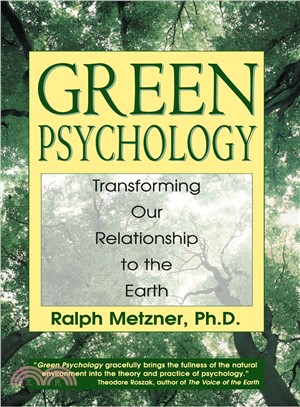 Green Psychology ─ Transforming Our Relationship to the Earth