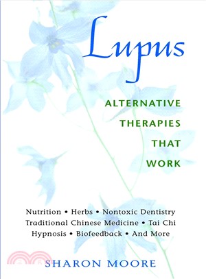 Lupus ─ Alternative Therapies That Work