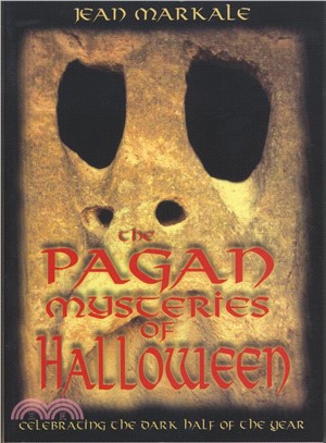 The Pagan Mysteries of Halloween ─ Celebrating the Dark Half of the Year